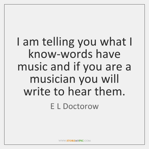 e-l-doctorow-i-am-telling-you-what-i-know-words-quote-on-storemypic-f6034